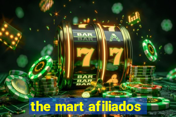 the mart afiliados